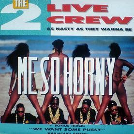 The Live Crew Me So Horny Vinyl Discogs