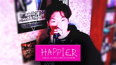 Yungblud Happier Feat Oli Sykes Of Bring Me The Horizon Cover