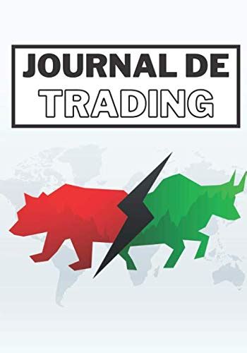 Journal De Trading Tenir Un Journal De Bord Pour Chacun De Ses Ordres