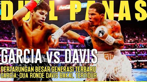 Info Tinju Dunia 2022 Terbaru Ryan Garcia Vs Gervonta Davis Tinju