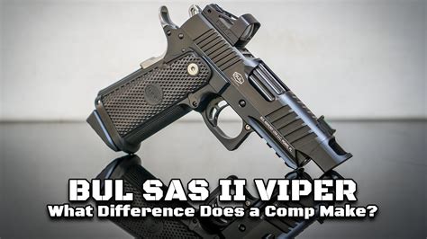 Bul Armory Sas II UL Viper Review A Compensated Carry 2011 YouTube