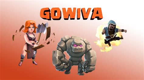 Gowiva Tuto Attaque Gdc Toiles Hdv Clash Of Clans Fr