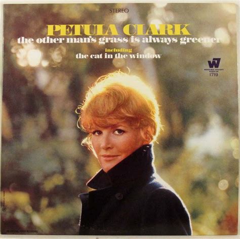 Petula Clark The Other Mans Grass Is Always Greener Petula Clark