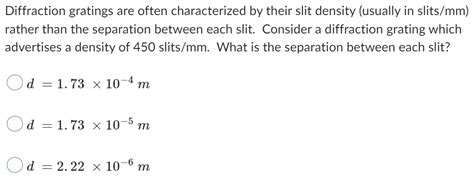 Answered Diffraction Gratings Are Often Bartleby