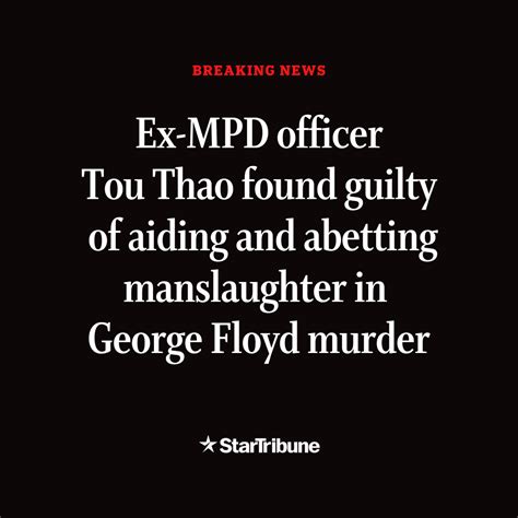 Hennepin County judge convicts Tou Thao, ex-MPD officer charged in