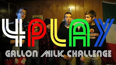 4play Gallon Milk Challenge Youtube