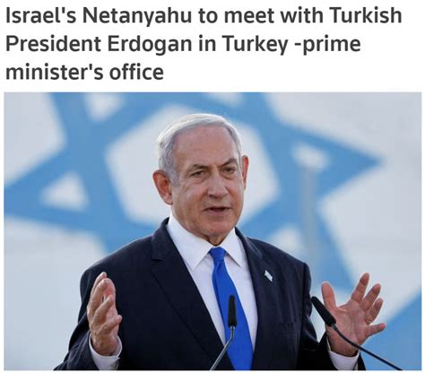 Srail Ba Bakan Netanyahu Nun T Rkiye Ye Ziyaret Karar D Nyada Yank Land