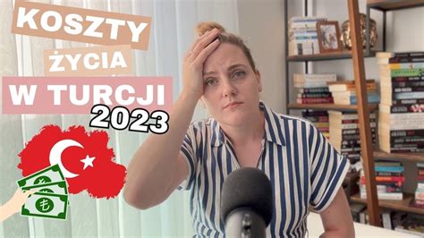 Jakie są obecne koszty życia w Turcji w 2023 roku aktualizacja