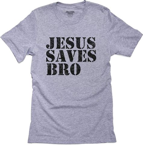 Amazon Jesus Saves Bro Modern Christian Christ Men S T Shirt