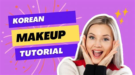 Korean Makeup Tutorial Vlog 💄korean Beauty Products Tips And Tutorials With Happy Annie2021