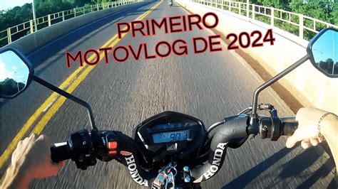 PRIMEIRO MOTOVLOG DE 2024 MINHA FAN 125 YouTube