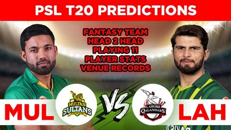 MUL Vs LAH Dream11 Prediction MUL Vs LAH Dream11 Team MUL Vs LAH