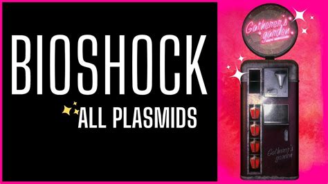 Bioshock All Plasmids YouTube