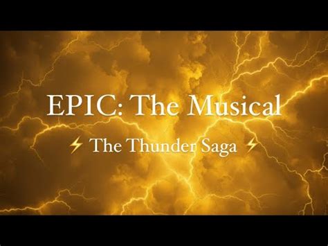 Epic The Musical The Thunder Saga All Clips Youtube