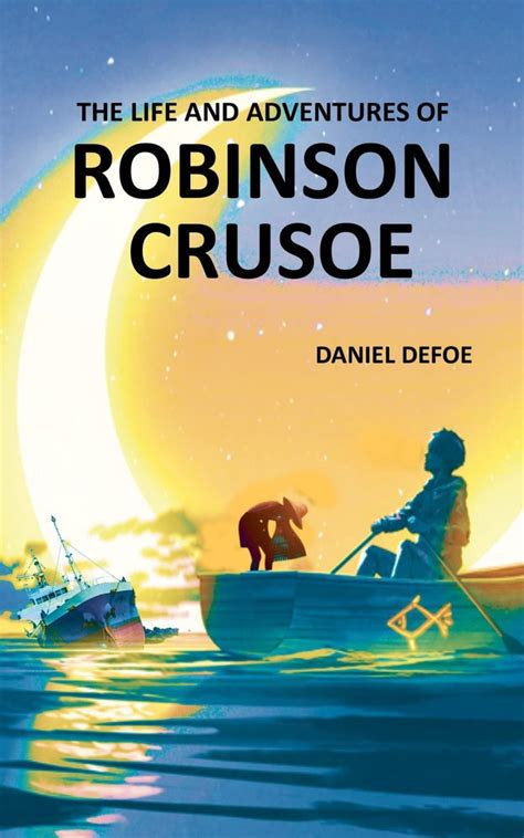 English Trade Book THE LIFE AND ADVENTURES OF ROBINSON CRUSOE By DANIEL