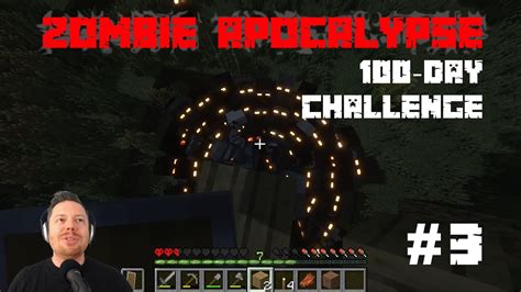 Minecraft Hardcore Zombie Apocalypse 100 Day Challenge Ep 3 It S