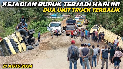 KEJADIAN BURUK TERJADI HARI INI DI BATU JOMBA DUA UNIT TRUK TERBALIK