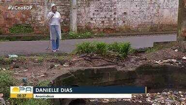 Bom Dia Pará Moradores do conjunto Pindorama em Ananindeua reclamam