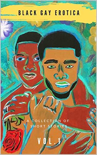 Black Gay Erotica Vol 1 By Rue Micheals Goodreads