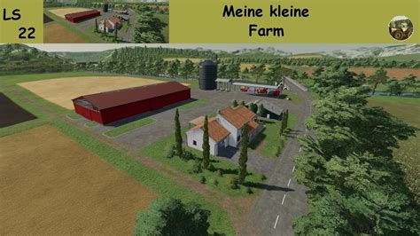 LS22 Meine Kleine Farm Teil 001 Endlich Geht Es Los YouTube