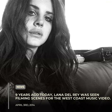 Lana Del Rey Updates On Twitter Years Ago Today Lana Del Rey