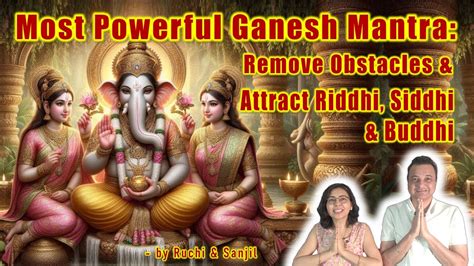 Most Powerful Ganesh Mantra Remove Obstacles And Attract Riddhi Siddhi