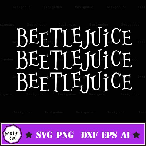 Beetlejuice Svg Movie Svg Beet Svg Horror Svg Inspire Uplift