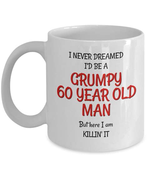 Buy 60th Birthday Mug For Men Funny Gag Gifts For Him Best Grumpy