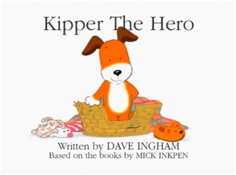 kipper  hero kipper  dog wiki fandom