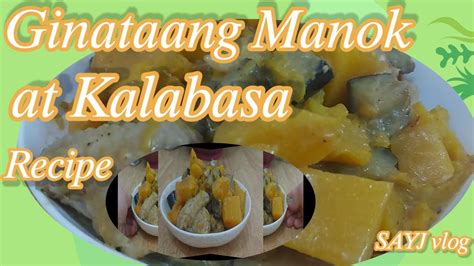 Ginataang Manok At Kalabasa Chicken In Coconut Milk And Squash Easy