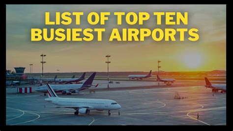 Top Busiest Airports In The World In