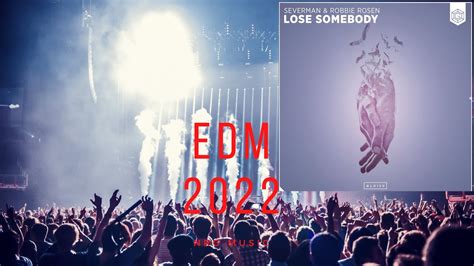 Severman Robbie Rosen Lose Somebody Extended Mix EDM 2022