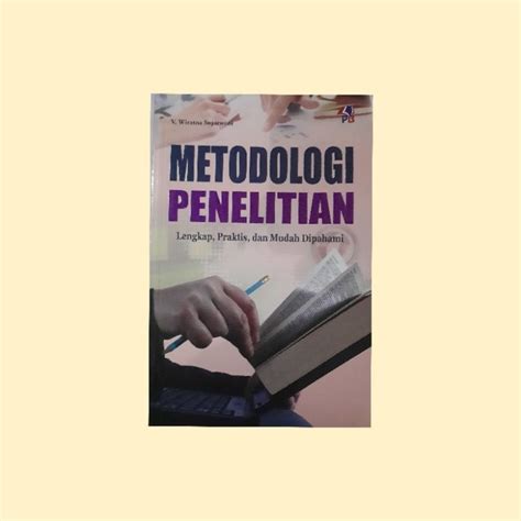 Jual Buku Metodologi Penelitian Lengkap Praktis Dan Mudah Di Pahami Shopee Indonesia