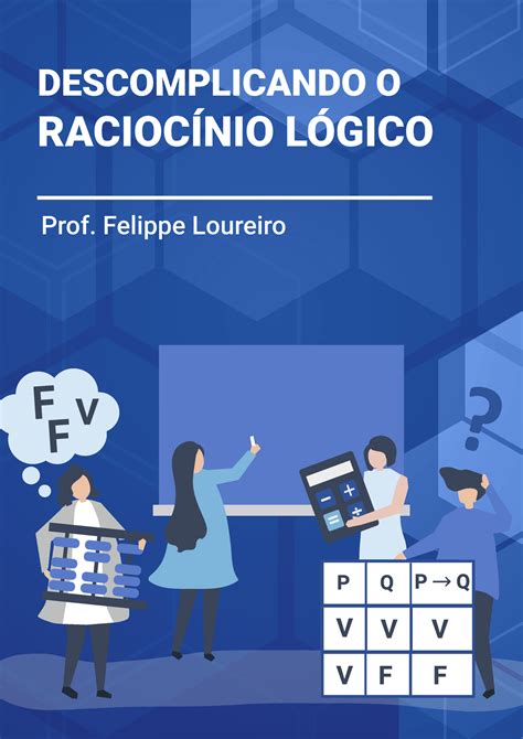 Descomplicando O Raciocinio Logico Prof Felippe Loureiro