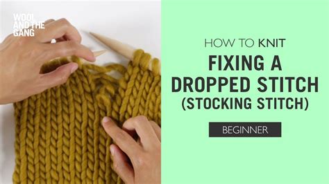 How To Knit Fixing A Dropped Stitch Stocking Stitch Youtube