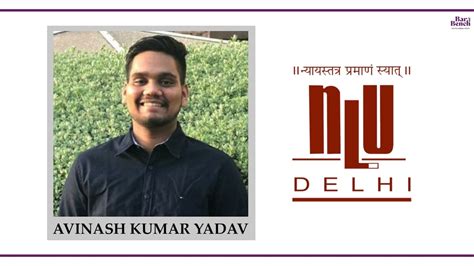 Know your Campus Ambassador: Avinash Kumar Yadav, NLU Delhi