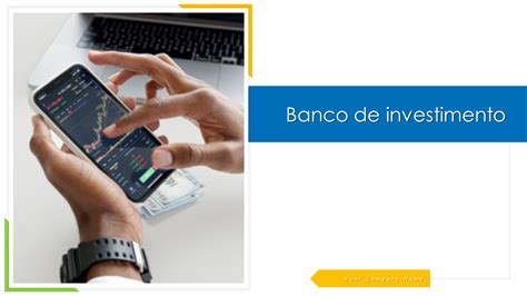 Os 10 Principais Modelos De Banco De Investimento Para Atrair Uma Base