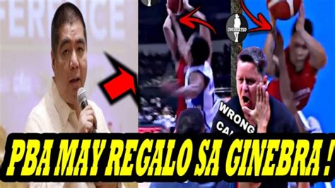 Breaking PBA May REGALO Sa GINEBRA Matapos MADAYA Ng REFEREE Sa GAME