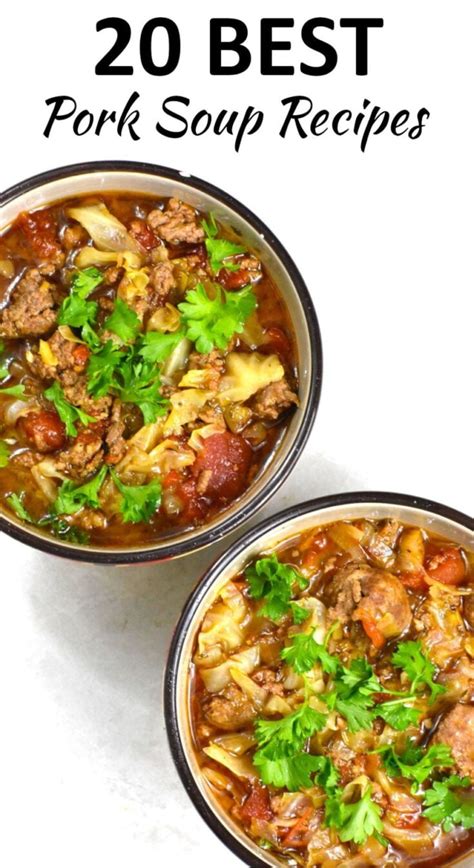 The 20 BEST Pork Soup Recipes - GypsyPlate