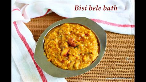 Bisi Bele Bath Recipe Karnataka Style Bisi Bele Bath Recipe Youtube