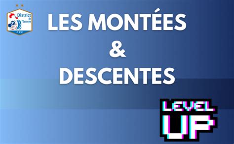 LES MONTÉES ET DESCENTES DISTRICT DE L ESSONNE DE FOOTBALL