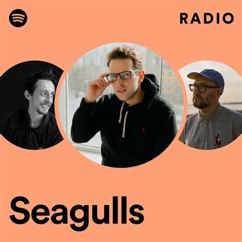 Seagulls Radio Playlist By Spotify Spotify