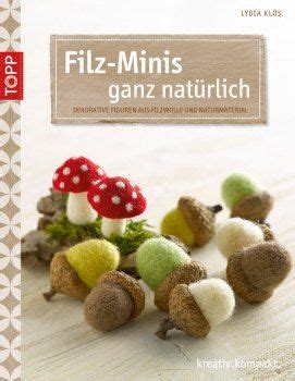 Buch Filz Minis ganz natürlich von Lydia Klös Filzwolle