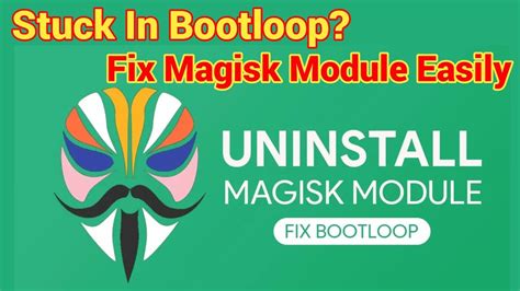 Fix Magisk Module Bootloop In Any Phone Mins Delete Magisk Mods