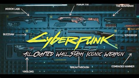 CyberPunk 2077 Where To Collect All Crafted Iconic Weapon On Wall