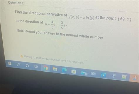 Find The Directional Derivative Of F X Y Xln Y At Chegg