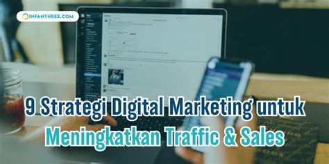 Strategi Digital Marketing Tingkatkan Traffic Sales