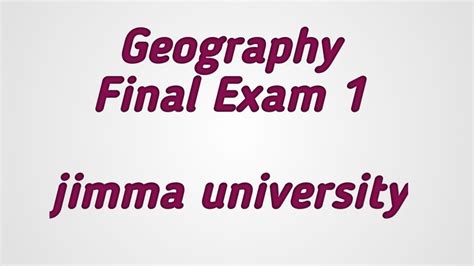 Geography Final Exam Jimma University Part One YouTube