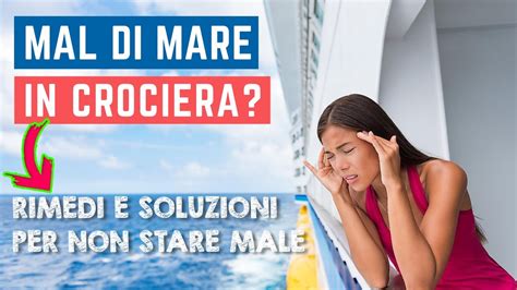 MAL DI MARE IN CROCIERA Rimedi E Come Evitarlo Sulle Navi Da Crociera