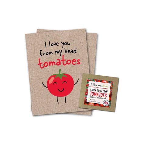 I Love You From My Head Tomatoes Greeting Card With Tomato Seeds